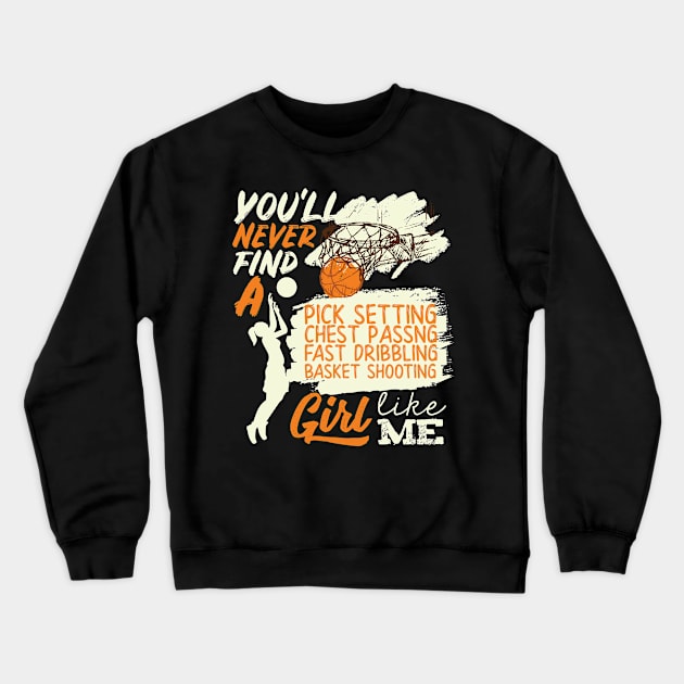 Basketball Girl Like Me Shooting Dribbling Crewneck Sweatshirt by GDLife